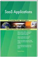 SaaS Applications A Complete Guide - 2019 Edition