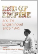 End of empire and the English novel since 1945