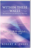 Within These Walls an Analysis of Biblical Truths