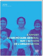 Rapport du Secrétaire Général sur l'activité de l'Organisation