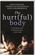 The hurt(ful) body