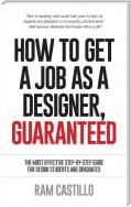 How to get a job as a designer, guaranteed - The most effective step-by-step guide for design students and graduates