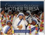 Encountering Mother Teresa