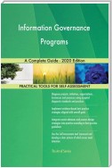 Information Governance Programs A Complete Guide - 2020 Edition