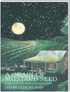 A Grain of Mustard Seed