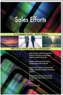 Sales Efforts A Complete Guide - 2019 Edition
