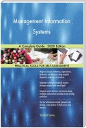 Management Information Systems A Complete Guide - 2020 Edition