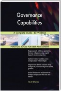 Governance Capabilities A Complete Guide - 2019 Edition