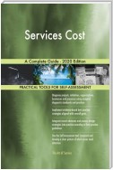 Services Cost A Complete Guide - 2020 Edition