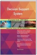 Decision Support System A Complete Guide - 2020 Edition