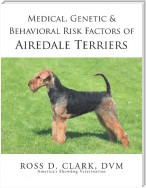 Medical, Genetic & Behavioral Risk Factors of Airedale Terriers