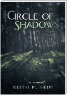 Circle of Shadows