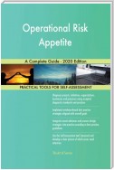 Operational Risk Appetite A Complete Guide - 2020 Edition