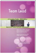 Team Lead A Complete Guide - 2020 Edition