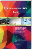 Communication Skills Audit A Complete Guide - 2020 Edition