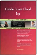 Oracle Fusion Cloud Erp A Complete Guide - 2020 Edition