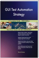 GUI Test Automation Strategy A Complete Guide - 2020 Edition