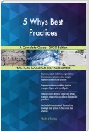 5 Whys Best Practices A Complete Guide - 2020 Edition