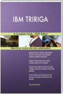 IBM TRIRIGA A Complete Guide - 2020 Edition