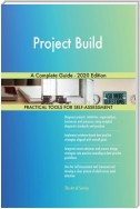 Project Build A Complete Guide - 2020 Edition