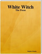 White Witch: The Poem