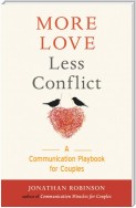 More Love Less Conflict