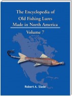 The Encyclopedia of Old Fishing Lures