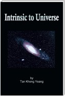 Intrinsic to Universe