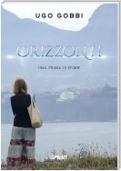 Orizzonti - Una storia di storie