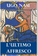 L'Ultimo Affresco