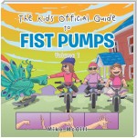 The Kids Official Guide to Fist Pumps