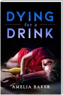 Dying For A Drink