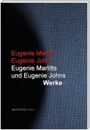 Eugenie Marlitts und Eugenie Johns Werke
