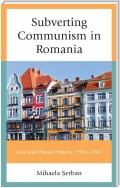 Subverting Communism in Romania