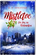 Mistletoe: Ein Boss zu Weihnachten