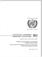 Statistical Yearbook 1952, Fourth Issue/Annuaire statistique 1952, Quatrieme annee