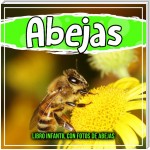 Abejas:Libro infantil con fotos de abejas