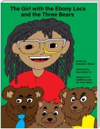 The Girl with the Ebony Locs and the Three Bears