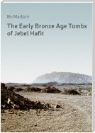 The Early Bronze Age Tombs of Jebel Hafit