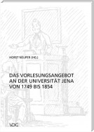 Das Vorlesungsangebot der Universität Jena von 1749 bis 1854