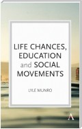 Life Chances, Education and Social Movements