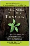 Prisoners of Our Thoughts