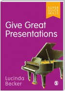 Give Great Presentations