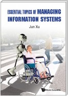 Essential Topics of Managing Information Systems