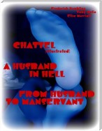 Chattel (Illustrated) - A Husband In Hell - From Husband to Manservant