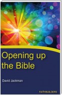 Opening Up the Bible