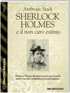 Sherlock Holmes e il non caro estinto