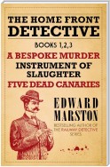 The Home Front Detective - Books 1, 2, 3