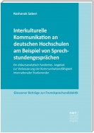 Interkulturelle Kommunikation an deutschen Hochschulen am Beispiel von Sprechstundengesprächen