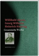 Gesammelte Werke des Willibald Alexis